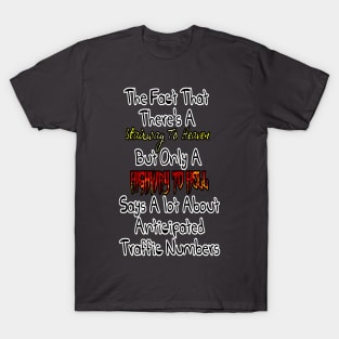 Anticipated Traffic T-Shirt